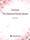Image for Torment: The Deposed Doctor Queen