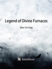Image for Legend of Divine Furnaces