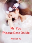 Image for Mr. You, Please Dote On Me