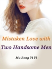 Image for Mistaken Love with Two Handsome Men