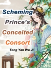 Image for Scheming Prince&#39;s Conceited Consort