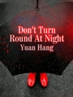 Image for Don&#39;t Turn Round At Night