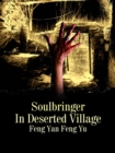 Image for Soulbringer In Deserted Village