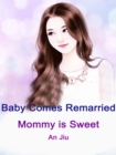 Image for Baby Comes: Remarried Mommy is Sweet