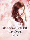 Image for Man-show General, Lay Down