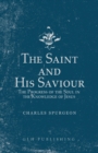 Image for Saint and His Saviour: The Progress of the Soul in the Knowledge of Jesus