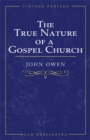 Image for True Nature of a Gospel Church