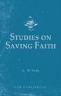 Image for Studies on Saving Faith