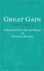 Image for Great Gain : Gleaned from the writings of Thomas Brooks