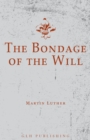 Image for Bondage of the Will