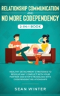 Image for Relationship Communication and No More Codependency 2-in-1 Book