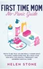 Image for First Time Mom No-Panic Guide : Truth to be Told, No One Really Knows What to Expect When Expecting. Be a Rock Star Mom with This Monthly Pregnancy and Newborn Survival Guide