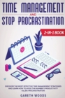 Image for Time Management and Stop Procrastination 2-in-1 Book : Discover The Most Effective Time Management Strategies and Learn How to Avoid the Number 1 Productivity Killer: Procrastination