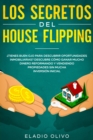 Image for Los secretos del house flipping