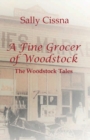 Image for A Fine Grocer of Woodstock : The Woodstock Tales
