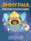 Image for Jimmy Paul The Pug Tooth Fairy