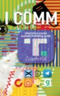Image for Icomm : Alternative Media Business Marketing Guide