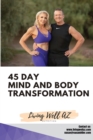 Image for 45 Day Mind and Body Transformation : Living Well AZ