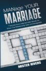 Image for MANage YOUR MARRIAGE : 7 Secrets Every Married Man Needs for When the Relationship Gets Unmanageable