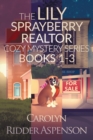 Image for The Lily Sprayberry Realtor Cozy Mystery Series Books 1-3
