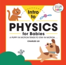 Image for Intro to Physics for Babies