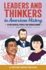 Image for Leaders and Thinkers in American History: An American History Book for Kids