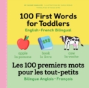 Image for 100 First Words for Toddlers: English-French Bilingual : A French Book for Kids