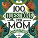 Image for 100 Questions for Mom