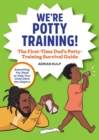 Image for We&#39;re Potty Training!