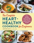 Image for The Complete Heart-Healthy Cookbook for Beginners