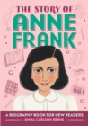 Image for The Story of Anne Frank : An Inspiring Biography for Young Readers