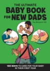 Image for The Ultimate Baby Book for New Dads : 100 Ways to Care for Your Baby in Their First Year