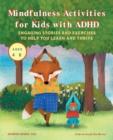 Image for Mindfulness Activities for Kids with ADHD : Engaging Stories and Exercises to Help You Learn And Thrive