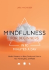 Image for Mindfulness for Beginners in 10 Minutes a Day