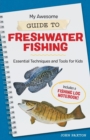 Image for My Awesome Guide to Freshwater Fishing