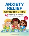 Image for Anxiety Relief Workbook for Kids