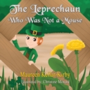 Image for The Leprechaun Who Was Not a Mouse