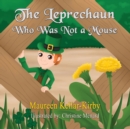 Image for Leprechaun Who Was Not A Mouse
