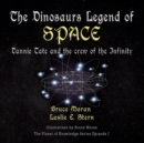 Image for Dinosaurs Legend of SPACE: A Dannie Tate and the crew of the Infinity story