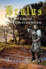 Image for Brutus In the Shadow of Forgiveness