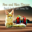 Image for Ava and Alan Macaw Search for the Lost the Fennec Fox