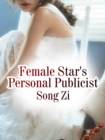 Image for Female Star&#39;s Personal Publicist
