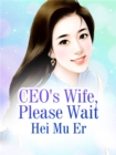 Image for CEO&#39;s Wife, Please Wait