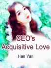 Image for CEO&#39;s Acquisitive Love