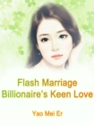 Image for Flash Marriage: Billionaire&#39;s Keen Love