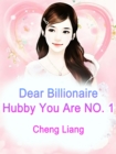 Image for Dear Billionaire Hubby, You Are NO. 1