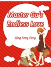 Image for Master Gu&#39;s Endless Love