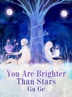Image for You Are Brighter Than Stars