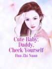 Image for Cute Baby: Daddy, Check Yourself