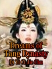 Image for Dreams of Tang Dynasty